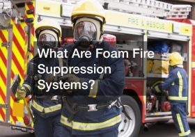 What Are Foam Fire Suppression Systems?