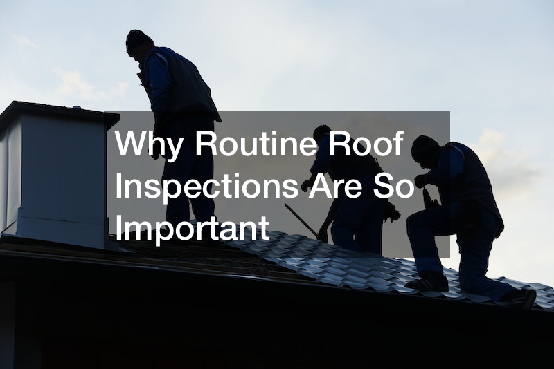 Why Routine Roof Inspections Are So Important Shine Articles