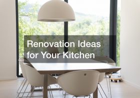 Renovation Ideas for Your Kitchen