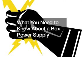 What You Need to Know About  a Box Power Supply