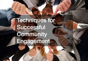 Techniques for Successful Community Engagement