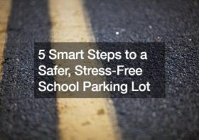 5 Smart Steps to a Safer, Stress-Free School Parking Lot