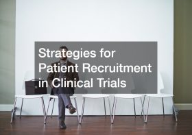 Strategies for Patient Recruitment in Clinical Trials