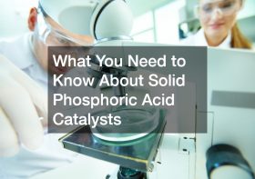 What You Need to Know About Solid Phosphoric Acid Catalysts